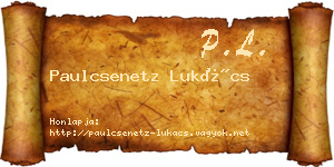 Paulcsenetz Lukács névjegykártya